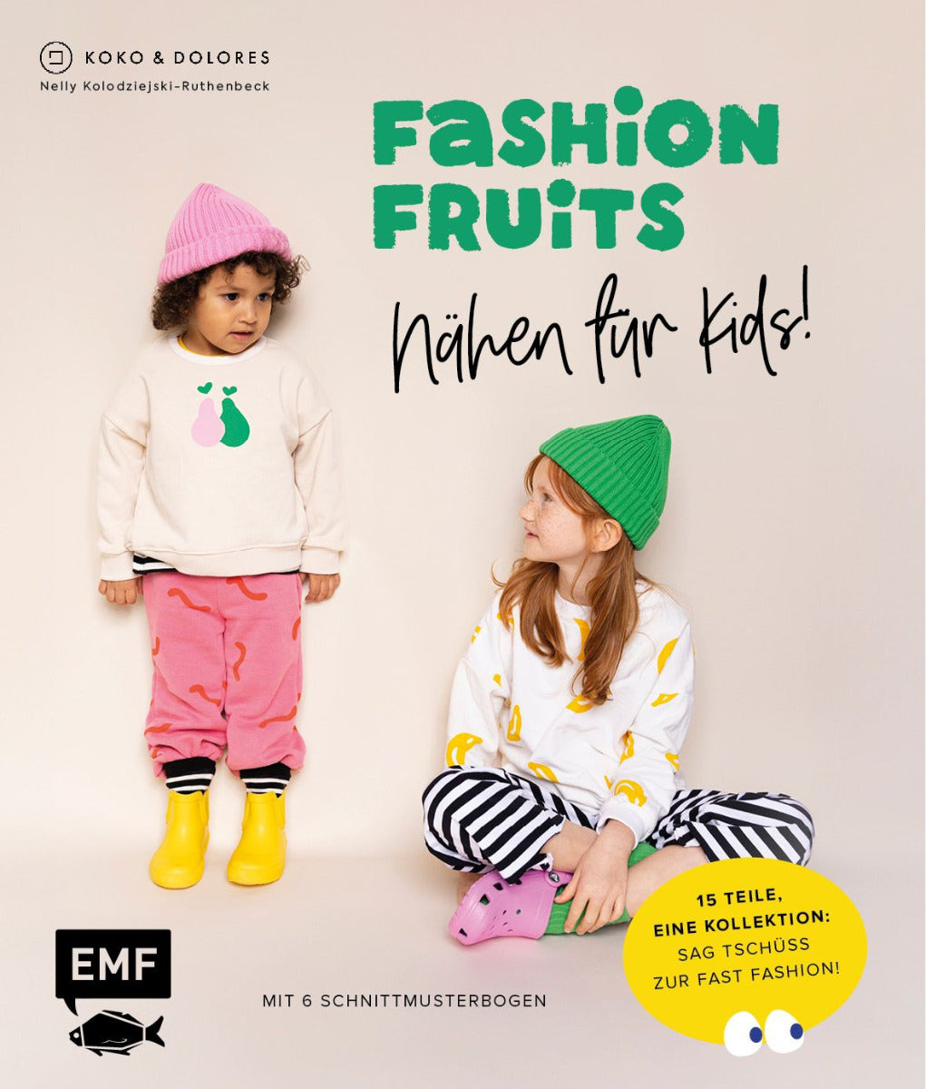 Fashion Fruits – Nähen für Kids!