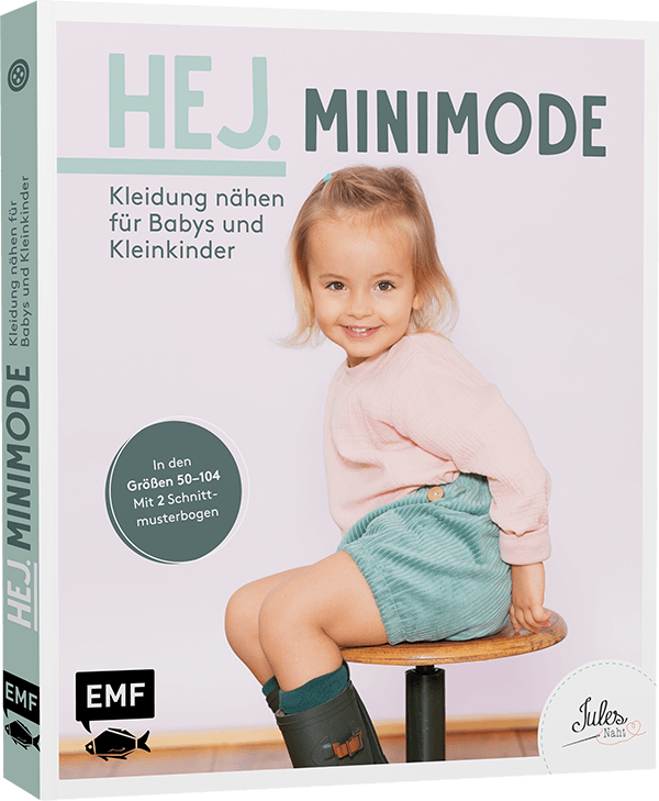 Hej. Minimode – Kleidung nähen für Babys und Kleinkinder