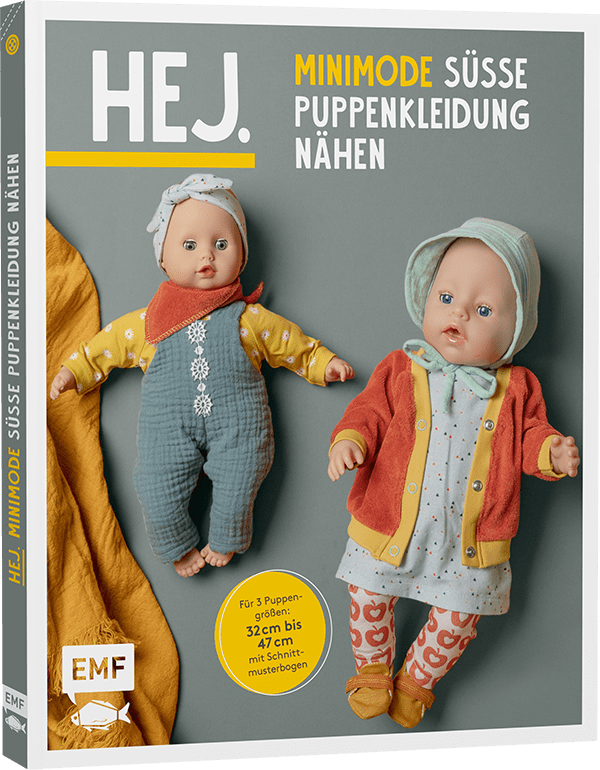Hej. Minimode - Süße Puppenkleidung nähen